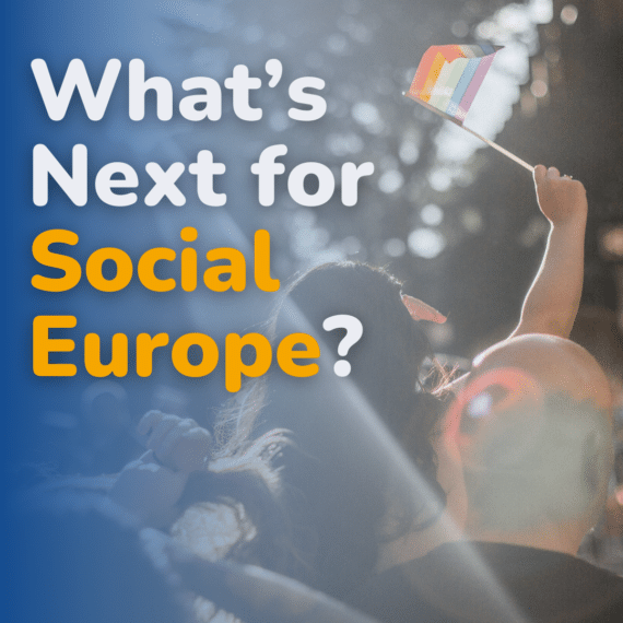 Join our event: What's next for social Europe?